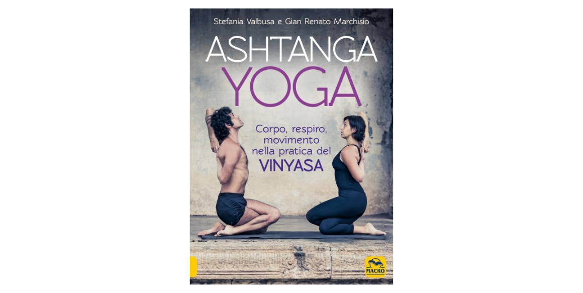 Ashtanga Yoga – Stefania Valbusa e Gian Renato Marchisio