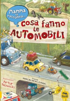 Mamma ti racconto...Cosa Fanno le Automobili