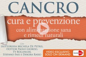 Cancro - Cura e Prevenzione con Alimentazione Sana e Rimedi Naturali - Videocorso