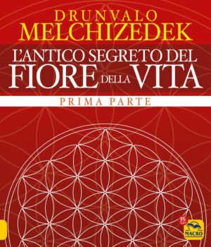 Antico segreto del Fiore della Vita (Prima Parte)