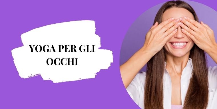 Yoga per gli occhi