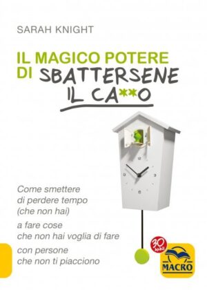 Magico Potere di Sbattersene il Ca**o